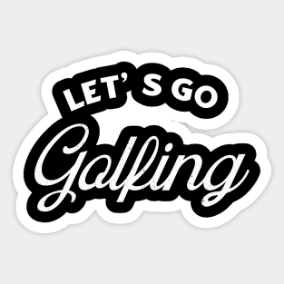 Let’s Go Golfing Sticker